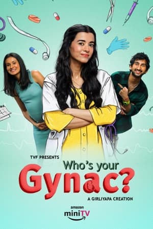 Who's Your Gynac ❌