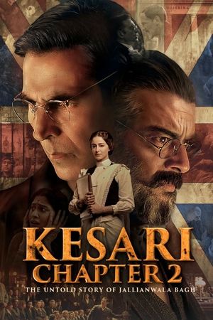 Kesari Chapter 2: The Untold Story of Jallianwala Bagh ❌